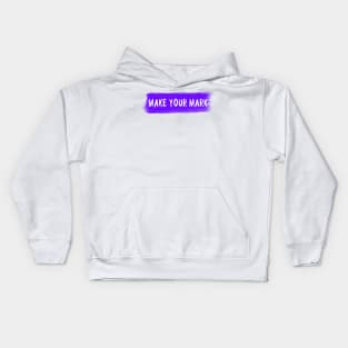 Make your mark Kids Hoodie